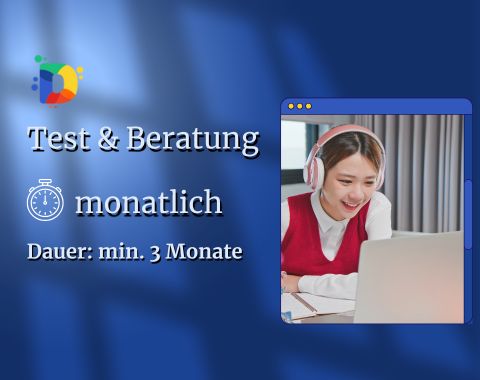 Intensive Test und Beratung (mind. 3 Monate)